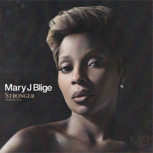 Disco  Stronger With Each Tear de Mary J Blige