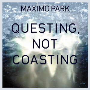 Disco Questing Not Coasting de Maximo Park