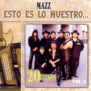 Disco Esto Es Lo Nuestro... 20 Exitos Vol. 2 de Mazz