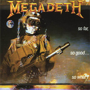 Disco So Far, So Good... So What!  de Megadeth