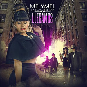 Disco Llegamos de Melymel