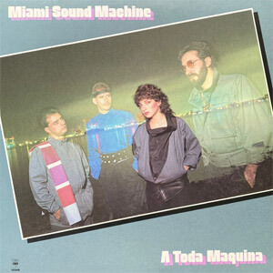 Disco A Toda Maquina de Miami Sound Machine