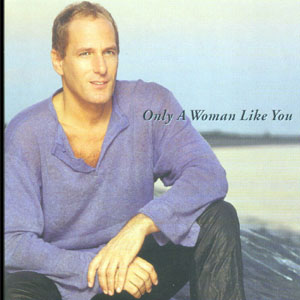 Disco Only A Woman Like You de Michael Bolton