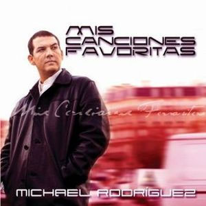 Disco Mis Canciones Favoritas de Michael Rodríguez