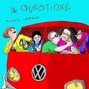 Disco La questione de Michele Cortese