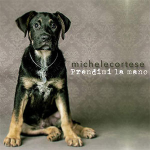 Disco Prendimi la mano de Michele Cortese