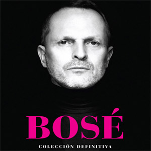 Disco Colección Definitiva de Miguel Bosé