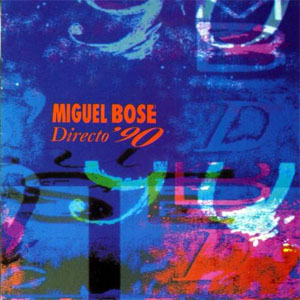 Disco Directo 90 de Miguel Bosé