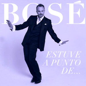 Disco Estuve A Punto De... de Miguel Bosé