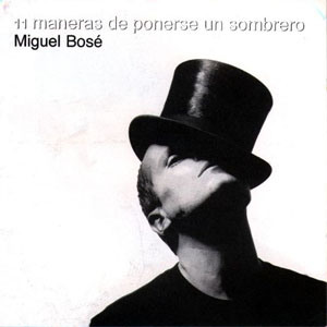 Disco Once Maneras de Ponerse de Miguel Bosé