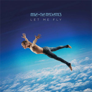 Disco Let Me Fly de Mike + The Mechanics