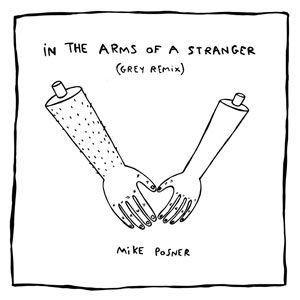 Disco In The Arms Of A Stranger (Grey Remix) de Mike Posner