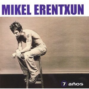 Disco 7 Años de Mikel Erentxun