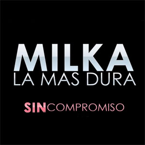 Disco Sin Compromiso de Milka La Más Dura