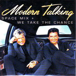 Disco Space Mix / We Take The Chance de Modern Talking