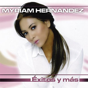 Disco Éxitos Y Más de Myriam Hernández