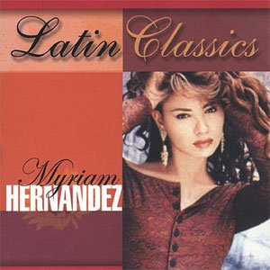 Disco Latin Classics de Myriam Hernández