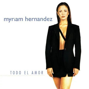 Disco Todo El Amor de Myriam Hernández