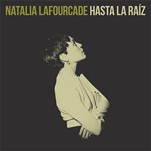 Disco Hasta La Raíz (Single) de Natalia Lafourcade