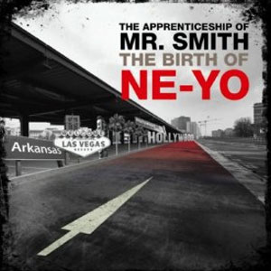 Disco Th Apprenticeship of Mr. Smith  de Ne-Yo