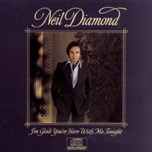 Disco I'm Glad You're Here With Me Tonight de Neil Diamond