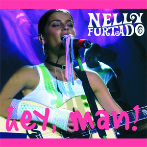 Disco Hey, Man! de Nelly Furtado