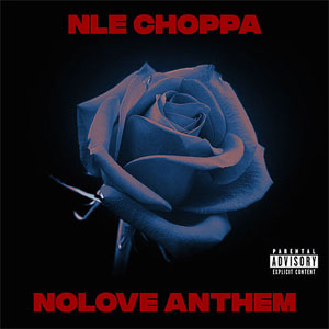 Disco Nolove Anthem de NLE Choppa