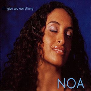 Disco If I Give You Everything de Noa