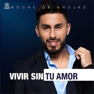 Disco Vivir Sin Tu Amor de Noche De Brujas