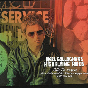 Disco Talk To Nagoya de Noel Gallagher