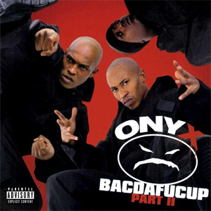 Disco Bacdafucup Part II de Onyx