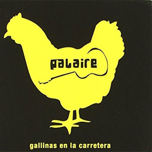 Disco Gallinas en la Carretera de Palaire