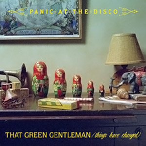 Disco That Green Gentleman (Things Have Changed) - EP de Panic! At The Disco