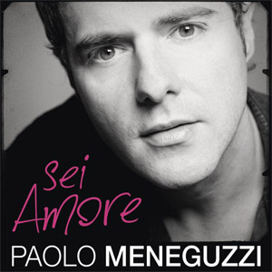 Disco Sei Amore de Paolo Meneguzzi