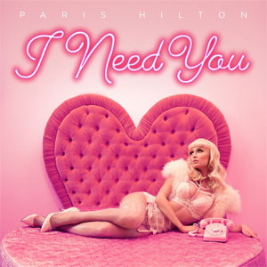 Álbum I Need You de Paris Hilton