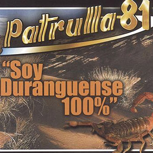 Disco Soy Duranguense de Patrulla 81