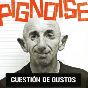 Disco Cuestión De Gustos de Pignoise