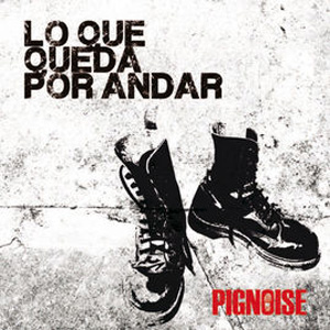 Disco Lo Que Queda por Andar (Deluxe Version) de Pignoise