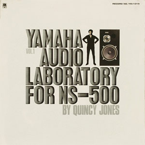 Disco Yamaha Audio Laboratory For NS-500 Vol. 1 de Quincy Jones