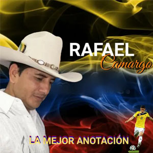 Disco La Mejor Anotación de Rafael Camargo - El Ricachón