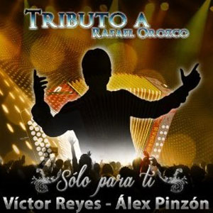 Disco Tributo a Rafael Orozco - Sólo para Ti de Rafael Orozco