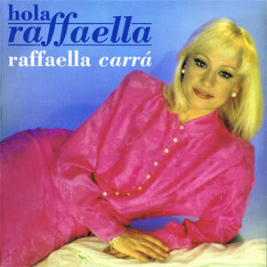 Disco Hola Raffaella de Raffaella Carrà