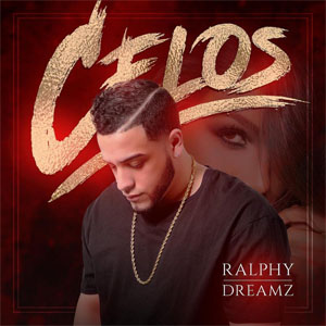Disco Celos de Ralphy Dreamz
