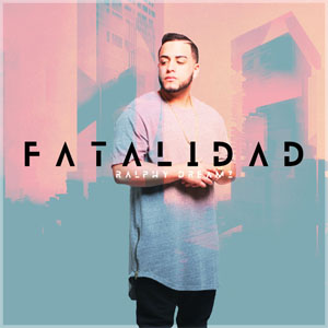 Disco Fatalidad de Ralphy Dreamz