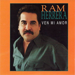 Disco Ven Mi Amor de Ram Herrera