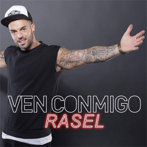 Disco Ven Conmigo de Rasel
