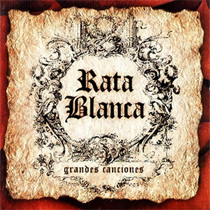 Disco Grandes Canciones de Rata Blanca