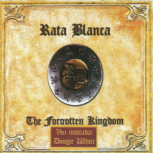 Disco The Forgotten Kingdom de Rata Blanca