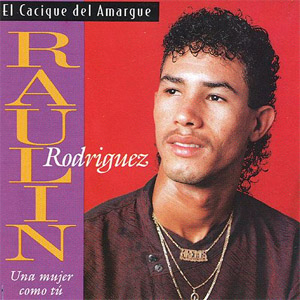 Disco Una Mujer Como Tú de Raulín Rodríguez