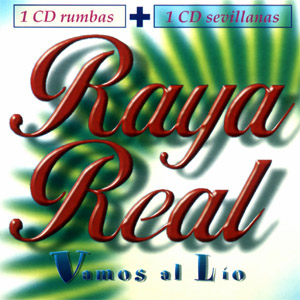 Disco Vamos Al Lio de Raya Real